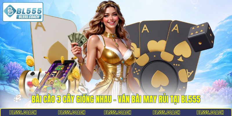 bài cào 3 cây giống nhau