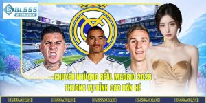 chuyển nhượng Real Madrid 2026