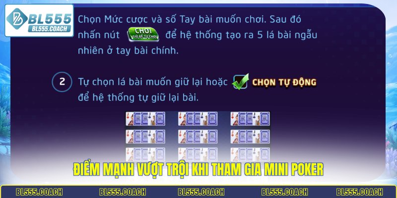 Điểm mạnh vượt trội khi tham gia mini Poker