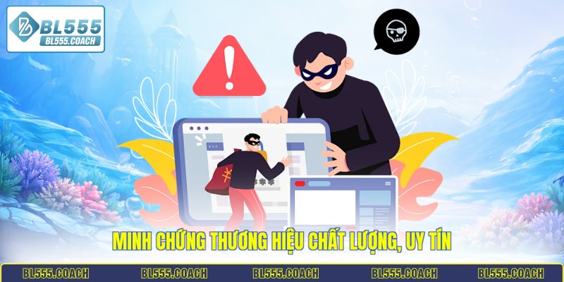 Minh chứng thương hiệu chất lượng, uy tín