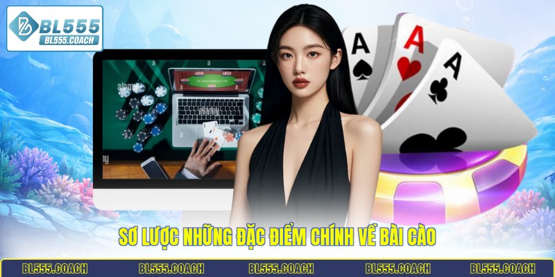 Sơ lược những đặc điểm chính về bài cào