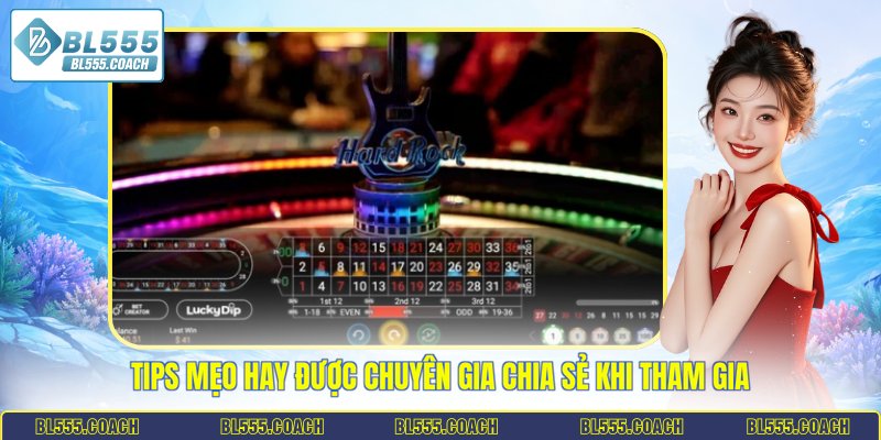 Tips mẹo hay được chuyên gia chia sẻ khi tham gia 